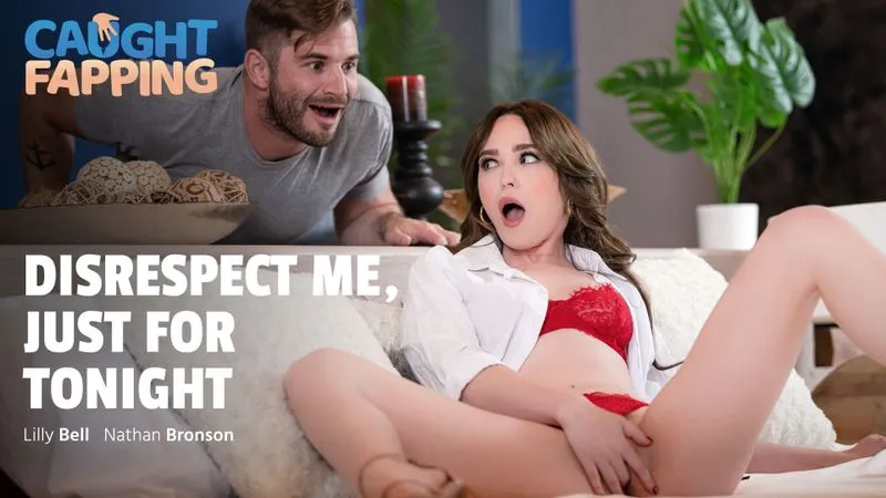 Lilly Bell – Disrespect Me, Just For Tonight