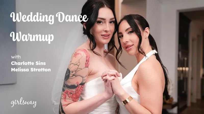 Charlotte Sins, Melissa Stratton – Wedding Dance Warmup