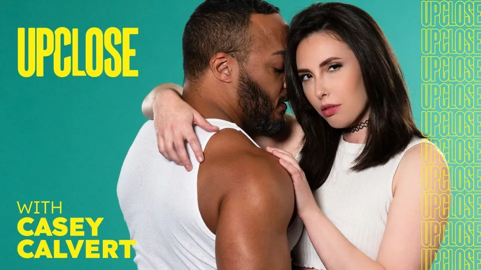 Casey Calvert – Up Close With Casey Calvert