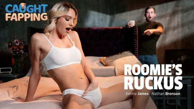 Kenna James – Roomies Ruckus
