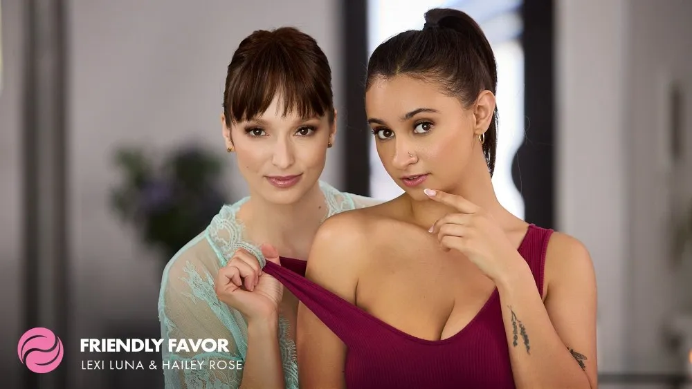 Hailey Rose, Lexi Luna – Friendly Favor