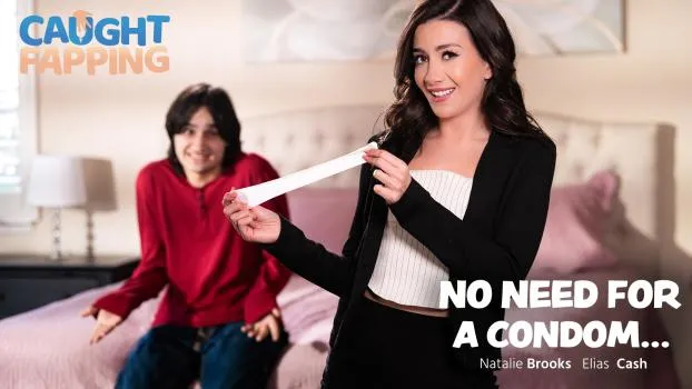 Natalie Brooks – No Need For A Condom